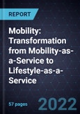 Future of Mobility: Transformation from Mobility-as-a-Service to Lifestyle-as-a-Service- Product Image