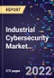 Industrial Cybersecurity Market, By Security Type, By Product Type, By Solution, By Organization Size, By End-Use, and By Region Forecast to 2030 - Product Image