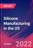 Silicone Manufacturing in the US - Industry Market Research Report- Product Image