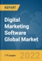 Digital Marketing Software Global Market Report 2022 - Product Image