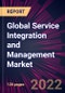 Global Service Integration and Management Market 2022-2026 - Product Image