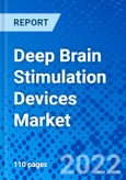 Deep Brain Stimulation Devices Market size, by Application, by End User, and by Region - Size, Share, Outlook, and Opportunity Analysis, 2022 - 2030- Product Image