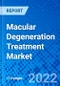 Macular Degeneration Treatment Market, By Type, By Stage Of Disease, By Route Of Administration, By Sales Channel, and By Geography - Size, Share, Outlook, and Opportunity Analysis, 2022 - 2028 - Product Image
