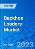 Backhoe Loaders Market by Model Type, by End Use, and by Region - Size, Share, Outlook, and Opportunity Analysis, 2022 - 2030- Product Image
