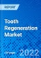 Tooth Regeneration Market, by Application, by Population Demographics, and by Region - Size, Share, Outlook, and Opportunity Analysis, 2022 - 2030 - Product Image