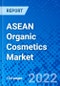 ASEAN Organic Cosmetics Market, by Product Type, by Distribution Channel, and by Countries - Size, Share, Outlook, and Opportunity Analysis, 2022 - 2030 - Product Image