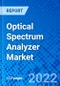Optical Spectrum Analyzer Market, By Type, By End-User Industry, By Region - Size, Share, Outlook, and Opportunity Analysis, 2022 - 2028 - Product Image