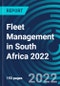 Fleet Management in South Africa 2022 - Product Image