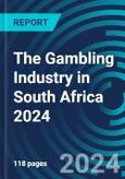 The Gambling Industry in South Africa 2024- Product Image