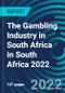 The Gambling Industry in South Africa in South Africa 2022 - Product Thumbnail Image