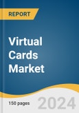 Virtual Cards Market Size, Share & Trend Analysis Report by Card Type (Credit Card, Debit Card), by Product Type (B2B Virtual Cards), by Application (Business Use, Consumer Use), by Region, and Segment Forecasts, 2022-2030- Product Image