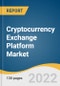 Cryptocurrency Exchange Platform Market Size, Share & Trends Analysis Report by End-use (Commercial, Personal), by Cryptocurrency Type (Bitcoin, Ethereum), by Region (EU, APAC, North America), and Segment Forecasts, 2022-2030 - Product Image