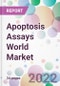 Apoptosis Assays World Market - Product Image
