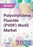 Polyvinylidene Fluoride (PVDF) World Market- Product Image