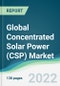 Global Concentrated Solar Power (CSP) Market - Forecasts from 2022 to 2027 - Product Thumbnail Image
