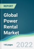 Global Power Rental Market - Forecasts from 2022 to 2027- Product Image