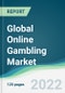 Global Online Gambling Market - Forecasts from 2022 to 2027 - Product Thumbnail Image