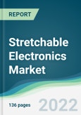 Stretchable Electronics Market - Forecasts from 2022 to 2027- Product Image
