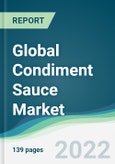 Global Condiment Sauce Market - Forecasts from 2022 to 2027- Product Image