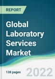 Global Laboratory Services Market - Forecasts from 2022 to 2027- Product Image