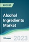 Alcohol Ingredients Market - Forecasts from 2023 to 2028 - Product Thumbnail Image