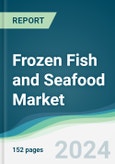 Frozen Fish and Seafood Market - Forecasts from 2022 to 2027- Product Image