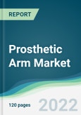 Prosthetic Arm Market - Forecasts from 2022 to 2027- Product Image