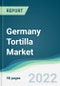 Germany Tortilla Market - Forecasts from 2022 to 2027 - Product Thumbnail Image