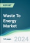 Waste to Energy Market - Forecasts from 2022 to 2027 - Product Thumbnail Image