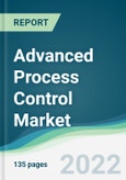 Advanced Process Control Market - Forecasts from 2022 to 2027- Product Image