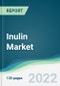 Inulin Market - Forecasts from 2022 to 2027 - Product Image