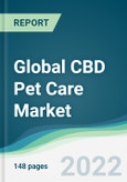 Global CBD Pet Care Market - Forecasts from 2022 to 2027- Product Image