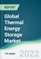 Global Thermal Energy Storage Market - Forecasts from 2022 to 2027 - Product Image
