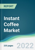 Instant Coffee Market - Forecasts from 2022 to 2027- Product Image