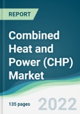 Combined Heat and Power (CHP) Market - Forecasts from 2022 to 2027- Product Image