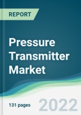 Pressure Transmitter Market - Forecasts from 2022 to 2027- Product Image
