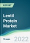 Lentil Protein Market - Forecasts from 2022 to 2027 - Product Image