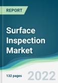 Surface Inspection Market - Forecasts from 2022 to 2027- Product Image