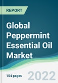 Global Peppermint Essential Oil Market - Forecasts from 2022 to 2027- Product Image