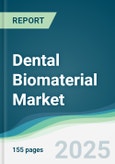 Dental Biomaterial Market - Forecasts from 2022 to 2027- Product Image