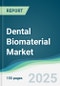 Dental Biomaterial Market - Forecasts from 2022 to 2027 - Product Thumbnail Image