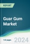 Guar Gum Market - Forecasts from 2022 to 2027 - Product Thumbnail Image