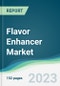 Flavor Enhancer Market - Forecasts from 2022 to 2027 - Product Image