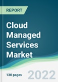 Cloud Managed Services Market - Forecasts from 2022 to 2027- Product Image