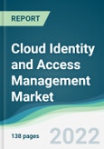 Cloud Identity and Access Management Market - Forecasts from 2022 to 2027- Product Image