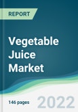 Vegetable Juice Market - Forecasts from 2022 to 2027- Product Image