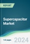 Supercapacitor Market - Forecasts from 2022 to 2027 - Product Thumbnail Image