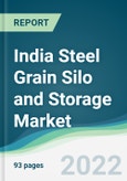 India Steel Grain Silo and Storage Market - Forecasts from 2022 to 2027- Product Image