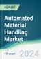 Automated Material Handling Market - Forecasts from 2022 to 2027 - Product Thumbnail Image