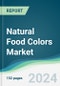 Natural Food Colors Market - Forecasts from 2025 to 2030 - Product Image